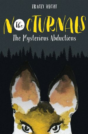 [The Nocturnals 01] • The Mysterious Abductions